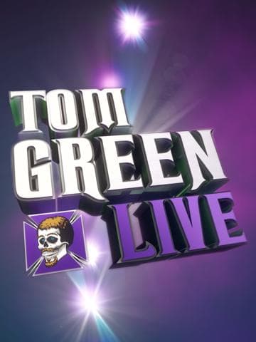 Tom Green: Live