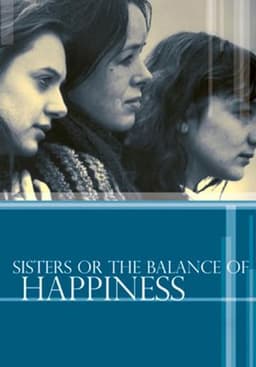 Sisters, or The Balance of Happiness