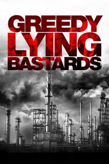 Greedy Lying Bastards