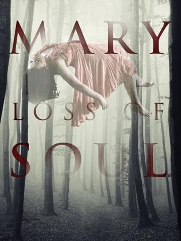 Mary Loss of Soul