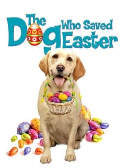 The Dog Who Saved Easter
