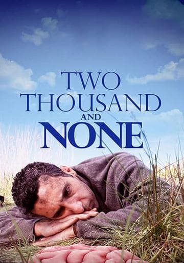 Two Thousand and None