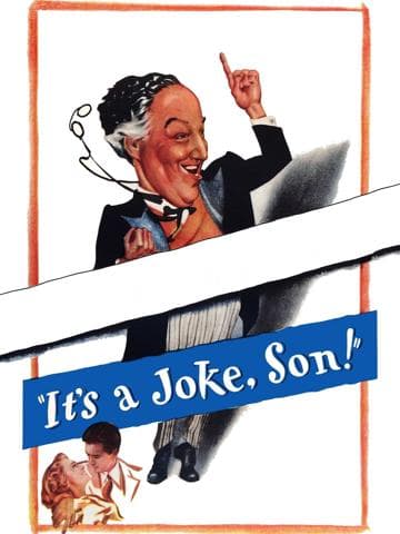 It's a Joke, Son!