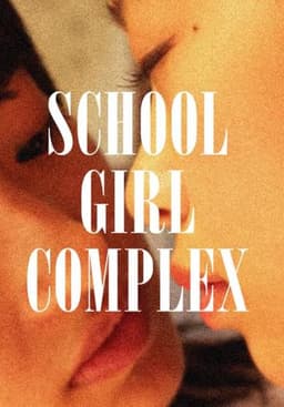 Schoolgirl Complex