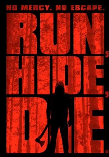Run, Hide, Die