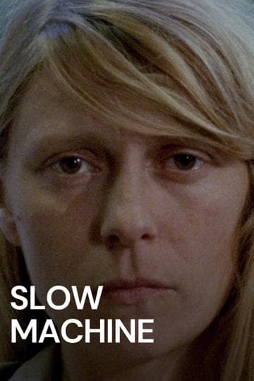 Slow Machine