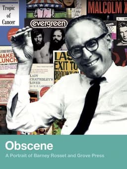 Obscene: A Portrait of Barney Rosset and Grove Press