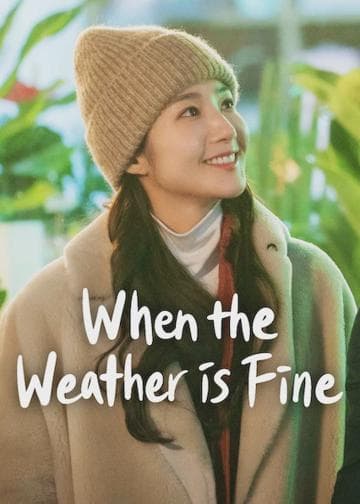 When the Weather Is Fine