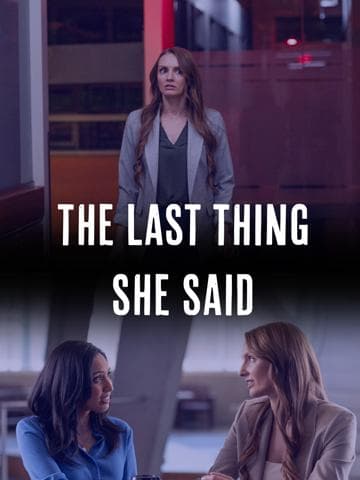 The Last Thing She Said