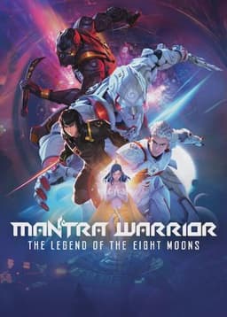 Mantra Warrior: The Legend of The Eight Moons