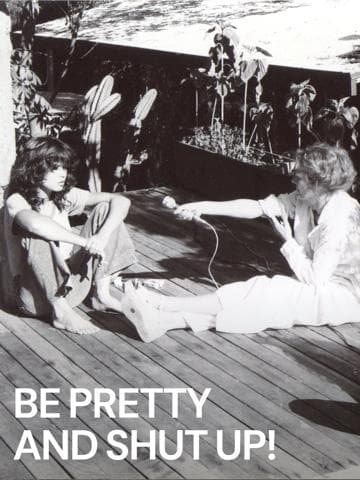 Be Pretty and Shut Up!