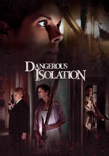 Dangerous Isolation