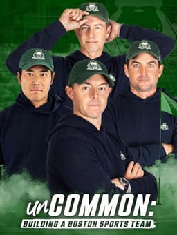 unCOMMON: Building a Boston Sports Team