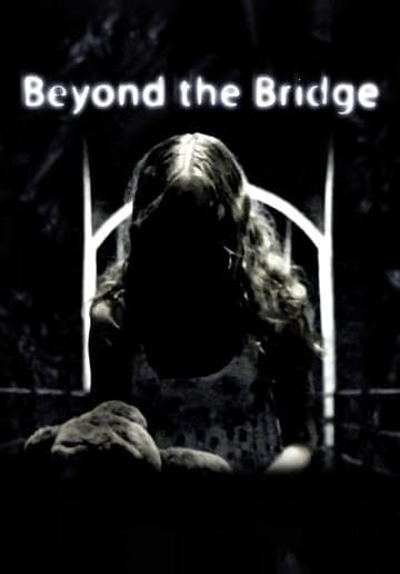 Beyond the Bridge