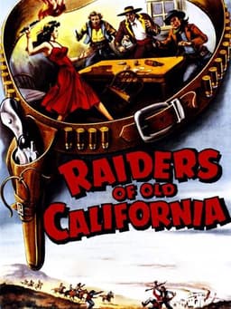 Raiders of Old California