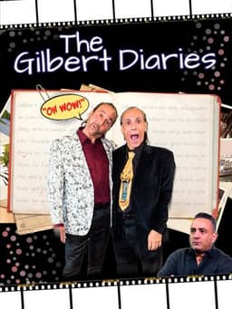 The Gilbert Diaries: The Movie