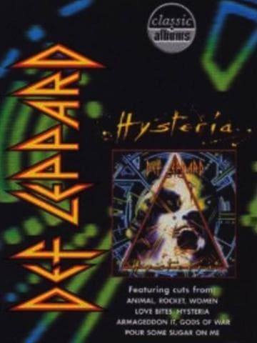 Classic Albums: Def Leppard - Hysteria