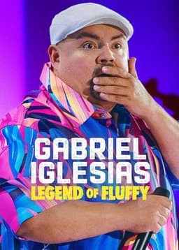 Gabriel Iglesias: Legend of Fluffy