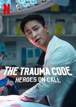 The Trauma Code: Heroes on Call