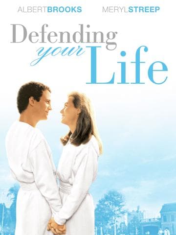 Defending Your Life