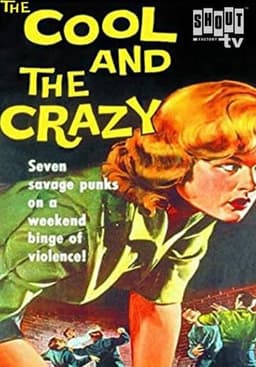 The Cool and the Crazy