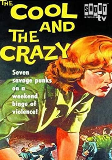 The Cool and the Crazy