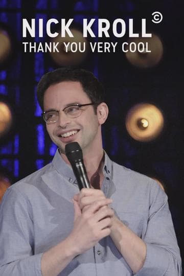 Nick Kroll: Thank You Very Cool