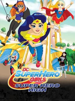DC Super Hero Girls: Super Hero High