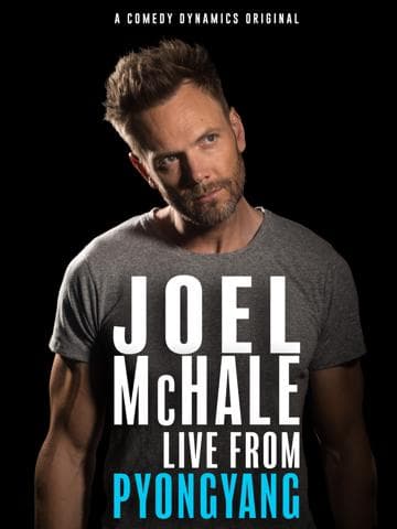 Joel McHale: Live from Pyongyang