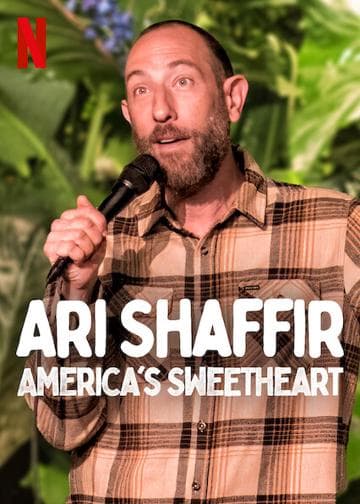 Ari Shaffir: America's Sweetheart