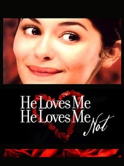 He Loves Me… He Loves Me Not