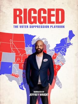 Rigged: The Voter Suppression Playbook