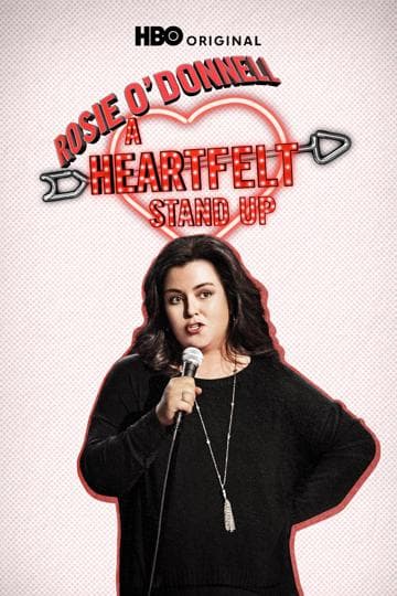 Rosie O'Donnell: A Heartfelt Stand Up