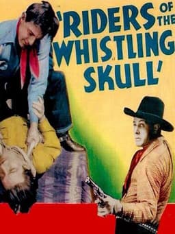 The Riders of the Whistling Skull