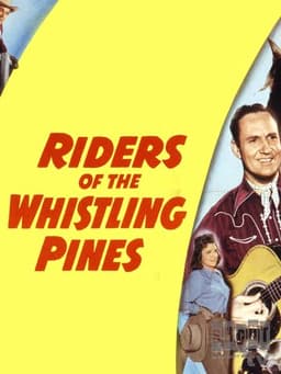 Riders of the Whistling Pines