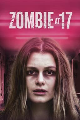 Zombie at 17