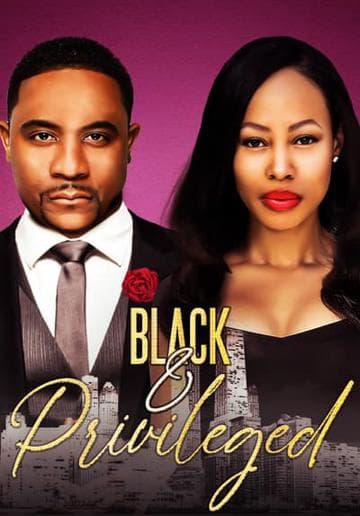 Black & Privileged: Volume 1