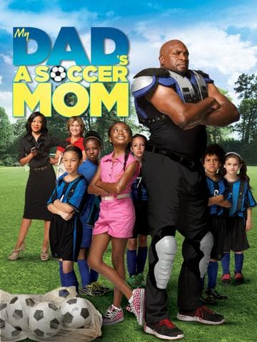 My Dad's a Soccer Mom