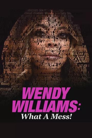 Wendy Williams: What a Mess!