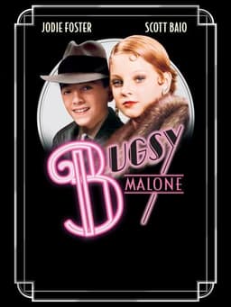 Bugsy Malone
