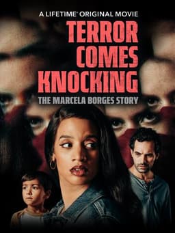 Terror Comes Knocking: The Marcela Borges Story