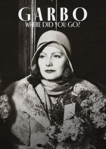 Garbo: Where Did You Go?