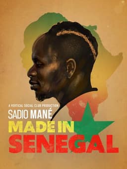 Sadio Mané - Made in Senegal