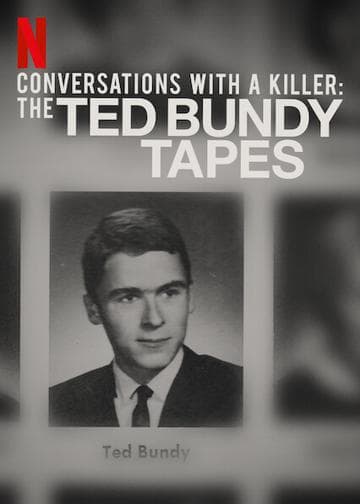 Conversations with a Killer: The Ted Bundy Tapes