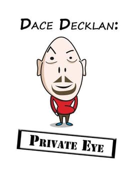 Dace Decklan: Private Eye
