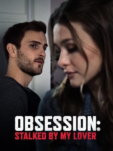 Obsession: Stalked by My Lover