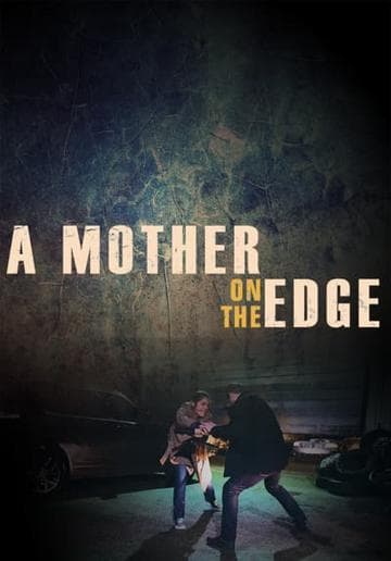 A Mother on the Edge