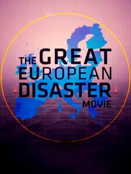 The Great European Disaster Movie