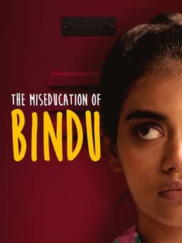 The Miseducation of Bindu