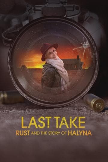 Last Take: Rust and the Story of Halyna